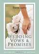 Town & Country Wedding Vows & Promises: And Other Words for the Bride and Groom, Caroline Tiger 