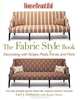 House Beautiful The Fabric Style Book: Decorating with Stripes, Plaids, Florals, and More (House Beautiful), Carl J. Dellatore, Roslyn Sulcas 