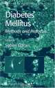 Diabetes Mellitus: Methods and Protocols (Methods in Molecular Medicine, 83), 