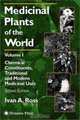 Medicinal Plants of the World: Chemical Constituents, Traditional and Modern Medicinal Uses (Medicinal Plants of the World (Humana)), Ivan A. Ross 