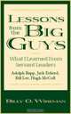 Lessons from the Big Guys: What I Learned from Servant Leaders Jack Eckerd, Bill Lee, Hugh McColl, and Adolph Rupp (Education Titles), Billy O. Wireman 