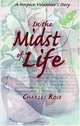 In the Midst of Life: A Hospice Volunteer