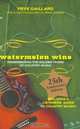 Watermelon Wine: The Spirit of Country Music, Frye Gaillard 
