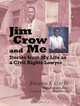 Jim Crow and Me: Stories from My Life as a Civil Rights Lawyer, Solomon S. Seay, Jr., Delores R. Boyd 