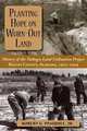 Planting Hope on Worn-Out Land: History of the Tuskegee Land Utilization Project: Macon County, Alabama, 1935-1959, Robert G. Pasquill 