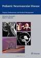 Pediatric Neurovascular Disease: Surgical, Endovascular And Medical Management, Michael J. Alexander 