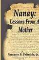 Nanay: Lessons From A Mother, PASCASIO B. FELISILDA 