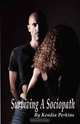 Surviving a Sociopath, Kendia Perkins 