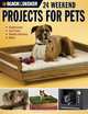 Black & Decker 24 Weekend Projects for Pets: Dog Houses, Cat Trees, Rabbit Hutches & More (Black & Decker), David Griffin 