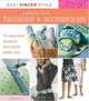 Easy Singer Style Pattern-Free Fashions & Accessories: 15 Easy-Sew Projects that Build Skills, Too (Easy Singer Style), Kate Perri 