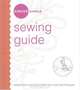 Singer Simple Sewing Guide: Essential Machine-Side Tips and Techniques (Singer Simple), The Editors of Singer Worldwide 