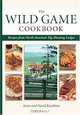 Wild Game Cookbook: Recipes from North America