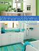 Kitchens & Baths for Today & Tomorrow: Ideas for Fabulous New Kitchens and Baths, Jerri Farris 
