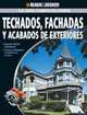 La Guia Completa sobre Techados, Fachadas Y Acabados De Exteriores: *Segunda Edicion actualizada *Proteja y embellezca el exterior de su casa (Black & Decker Complete Guide) (Spanish Edition), Editors Of Creative Publishing 