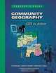 Community Geography: GIS in Action Teacher