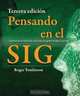 Pensando En El Sig: Planification del Sistema de Informacion Geografica Dirigida a Gerentes, Roger Tomlinson 