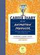 Career Diary of an Animation Producer: Thirty Days Behind the Scenes With a Professional (Gardner