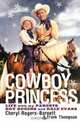 Cowboy Princess : Life with My Parents Roy Rogers and Dale Evans, Cheryl Rogers-Barnett 