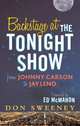 Backstage at the Tonight Show: From Johnny Carson to Jay Leno, Don Sweeney 