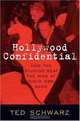Hollywood Confidential: How the Studios Beat the Mob at Their Own Game, Ted Schwarz 