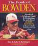 The Book of Bowden: Words of Wisdom, Faith, and Motivation by and about Bobby Bowden, College Football