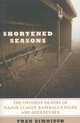 Shortened Seasons: The Untimely Deaths of Major League Baseball