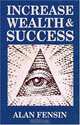 Increase Wealth & Success, Alan Fensin 
