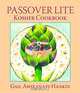 Passover Lite Kosher Cookbook, Gail Ashkanazi-Hankin 