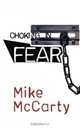 Choking in Fear, Mike McCarty 
