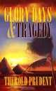 Glory Days & Tragedy, Therold Prudent 