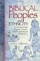 Biblical Peoples And Ethnicity: An Archaeological Study of Egyptians, Canaanites, Philistines, And Early Israel 1300-1100 B.C.E., Ann E. Killebrew 