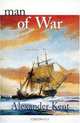 Man of War, #26: The Richard Bolitho Novels (Kent, Alexander. Richard Bolitho Novels, No. 26.), Alexander Kent 
