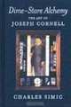 Dime-Store Alchemy: The Art of Joseph Cornell (New York Review Books Classics), Charles Simic 