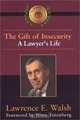 The Gift of Insecurity : A Lawyer
