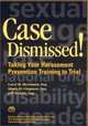 Case Dismissed: Taking Your Harassment Prevention Training to Trial, Mindy Chapman 