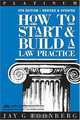 How to Start & Build a Law Practice, Jay G. Foonberg 