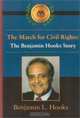 The March of Civil Rights : The Benjamin Hooks Story (ABA Biography Series), Benjamin J. Hooks 