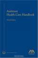 Antitrust Health Care Handbook, Third Edition, 