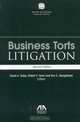 Business Torts Litigation, Second Edition, David A. Soley 