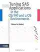 Tuning Sas Applications in the Os/390 and Z/OS Environments, Michael A. Raithel 