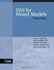 SAS for Mixed Models, Second Edition, Ramon C. Littell, George A. Milliken, Walter W. Stroup, Russell D. Wolfinger, Oliver, Ph.D. Schabenb 