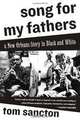 Song for my Fathers, Tom Sancton 