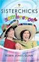 Sisterchicks in Sombreros (Sisterchicks), Robin Jones Gunn 