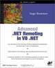 Advanced .NET Remoting in VB .NET, Ingo Rammer 