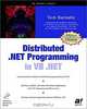 Distributed .NET Programming in VB .NET, Tom Barnaby 
