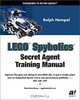LEGO Spybotics Secret Agent Training Manual, Ralph Hempel 