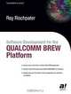 Software Development for the QUALCOMM BREW Platform, Ray Rischpater 