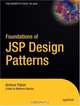 Foundations of JSP Design Patterns, Andrew Patzer 