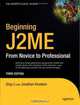 Beginning J2ME: From Novice to Professional, Third Edition (Novice to Professional), Jonathan Knudsen, Sing Li 