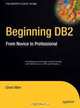 Beginning DB2: From Novice to Professional, Grant Allen 